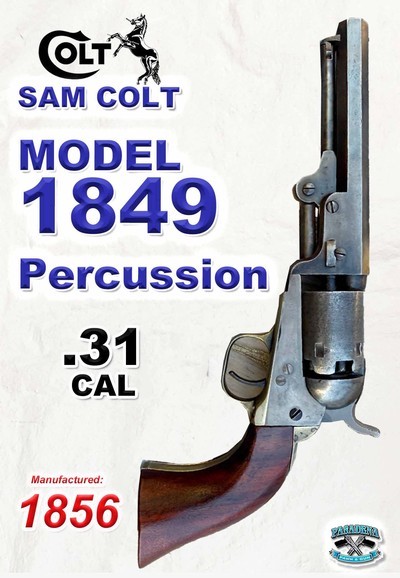 Sam Colt Model 1849 .31 cal Percussion