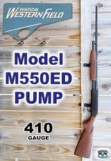 Westernfield Model M550ED 410 pump - 1 of 7