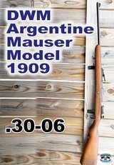 DWM Argentine Mauser Model 1909 30-06 - Image 1 of 12