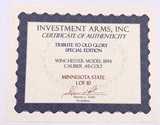 INVESTMENT ARMS WINCHESTER
94AE "A TRIBUTE TO OLD GLORY" 24K GOLD PLATED 1818-1960 MINNESOTA 1 OF 10 ENGRAVED WOOD W/ PRES CASE .45 COLT - 4 of 25