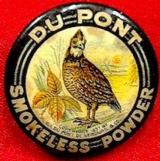 DU PONT SMOKELESS POWDER Quail Pinback Button Copyright 1897 E.I. DuPont De Nemours