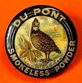 DU PONT SMOKELESS POWDER Quail Pinback Button Copyright 1897 E.I. DuPont De Nemours - 3 of 3