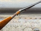 WILLIAM EVANS (FORMERLY OF PURDEY) -- LONDON -- SxS GAME GUN -- 28