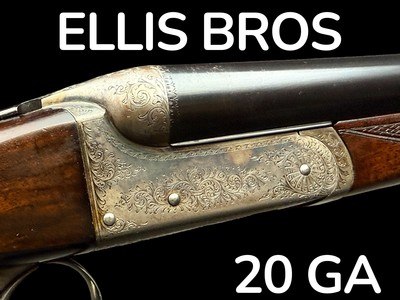 ELLIS BROS - 20GA - ENGLISH GAME GUN - EJECTORS - QUAIL GUN
