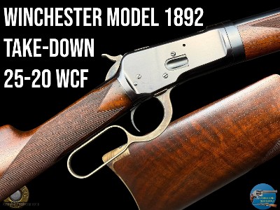 WINCHESTER MODEL 1892 TAKEDOWN - BEAUTIFULLY RESTORED - 25-20 WCF - 1909