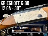 KRIEGHOFF K-80 12 GA 3" - 30" BARREL - FULL SET OF TEAGUE CHOKES - CASED