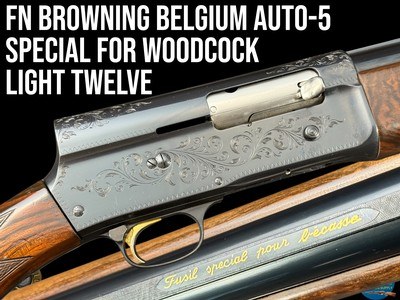 FN BROWNING AUTO 5 LIGHT TWELVE SPECIAL FOR WOODCOCK - GOLD INLAID - Image 1 of 20