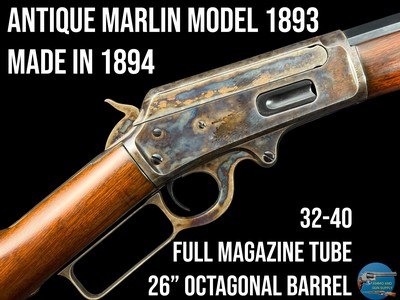 ANTIQUE MARLIN MODEL 1893 32-40 - 26" OCTAGONAL BARREL - ORIGINAL CASE COLOR