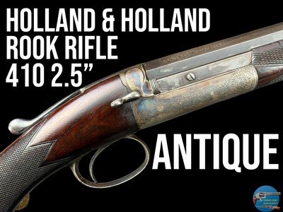 HOLLAND & HOLLAND ROOK RIFLE - 410 2.5" - OCTAGONAL BARREL - ANTIQUE - Image 1 of 20