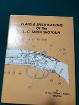 Plans and Specifications Of The L.C.Smith Shotgun by Lt. Col. William S. Brophy - 1 of 1