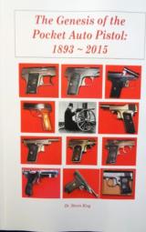 The Genesis of the Pocket Auto Pistol: 1893 - 2015 - 1 of 15