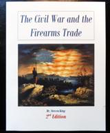The Civil War and the Firearms Trade, 2nd Edition is now available - 1 of 6