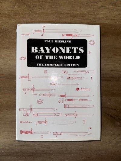 Paul Kiesling – Bayonets of the World: The Complete Edition – Hardcover Reference Book - Image 1 of 6