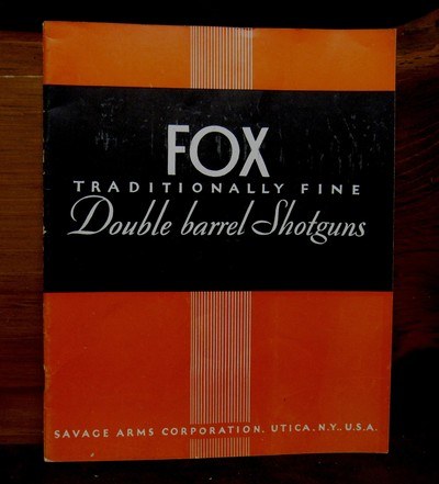 Fox, Utica Gun Catalog Undated but late 1930’s (?) 23 Pages