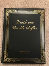 Death and Double Rifles - Limited Leatherbound Edition - PH Mark Sullivan - 1 of 3