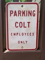 RARE Authentic Colt Firearms Employee Parking Sign with Letter of Authenticity RARE - 1 of 4