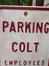 RARE Authentic Colt Firearms Employee Parking Sign with Letter of Authenticity RARE - 2 of 4