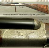 CHAPUIS 16 SxS ROUND BODY MOD ARTISAN- NEAR EXHIBITION WOOD- 30