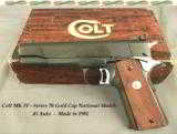 COLT 45 MOD MK IV SERIES 70 GOLD CUP NAT'L MATCH- 1981- APPEARS UNFIRED- 5" Bbl.- ONE OWNER PIECE & PUT AWAY - 1 of 3