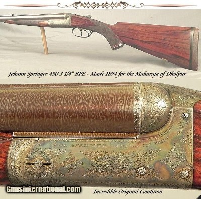 JOHANN SPRINGER- 450 3 1/4" BPE in INCREDIBLE 94% COND.- 1894 for the MAHARAJA of DHOLPUR- BORES ABSOLUTELY as NEW- 95% ORIG. CASE COLORS