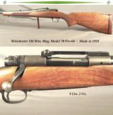 WINCHESTER 338 WIN. MAG. MOD. 70 PRE-64- MADE in 1959- VERY NICE & ORIG.- HUNTED but HONEST- 90% OVERALL BLUE- WOOD FINISH at 90% - 1 of 3