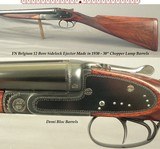 FN BELGIUM 12 SIDELOCK EJECT- 30" DEMI BLOC CHOPPER LUMP Bbls.- HIDDEN THIRD BITE- MADE 1930- VERY SOLID VALUE- EXC. BORES- 7 Lbs. 4 Oz.- TOUGH G - 1 of 5