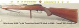 WINCHESTER 30-06 MODEL 70 PRE-64- TRANSITION MODEL MADE in 1948- OVERALL 90% COND.- THE BORE EXC. PLUS- BOLT HANDLE SLIGHTLY ALTERED - 1 of 5
