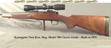 REMINGTON 7mm REM. MAG. MODEL 700 CLASSIC- 24" Bbl.- MODERN WEAVER GRAND SLAM 3 x 10-40mm SCOPE- OVERALL 94% CONDITION- THE BORE as NEW - 1 of 5