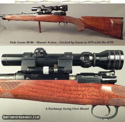DALE GOENS 30-06- MADE in 1974- MAUSER ACTION- CLASSIC STYLE- NICE WORKMANSHIP- GOENS WRAP AROUND FLEUR-DE-LIS CHECKERING- EXC. CLARO WALNUT STOCK