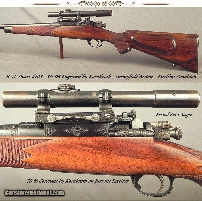 R. G. OWEN, 30-06- FULL KORNBRATH ENGRAVING- SPRINGFIELD ACTION- PERIOD GRIFFIN & HOWE SIDE MOUNT- PERIOD ZEISS SCOPE- GOLD GRIZZLY- EXC. COND. -SOLD