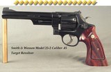 SMITH & WESSON .45- MODEL 25-2 TARGET REVOLVER- 99.5% ORIGINAL CONDITION- MADE in 1976- 6 1/2