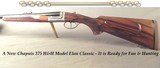 CHAPUIS 375 H&H- NEW- MODEL ELAN CLASSIC- VERY NICE WOOD- 95% FLORAL ENGRAVING & GAME SCENE- NEW & READY for the U. S. & AFRICA- 9 Lbs. 12 Oz.