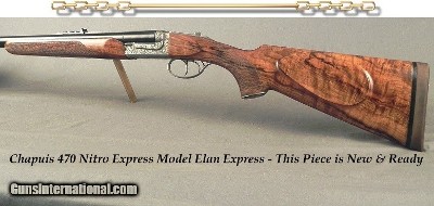 CHAPUIS 470 N. E.- NEW- MOD ELAN CLASSIC- EXC. WOOD- 95% FLORAL ENGRAVING & GAME SCENE- REMOVABLE BLOCKS in RIB for SCOPE MOUNTS or RED DOT- NEW