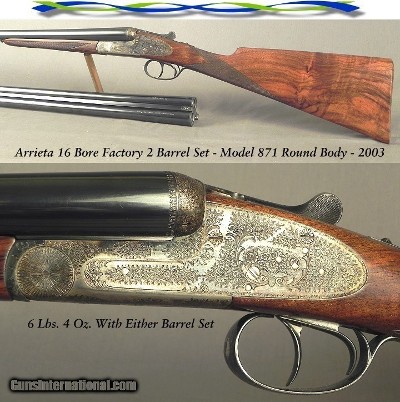 ARRIETA 16 SIDELOCK- FACTORY 2 Bbl. SET- MODEL 871 ROUND ACTION- 2003- BOTH Bbls. 27