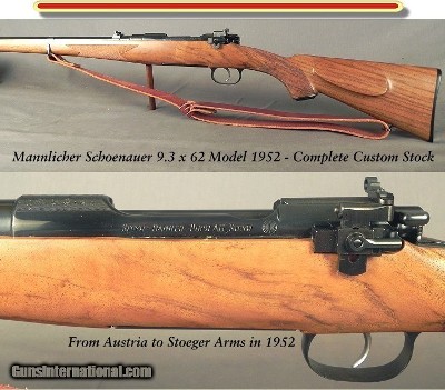 MANNLICHER SCHOENAUER 9.3 x 62 MODEL 1952- MADE in 1952- VERY NICE FULL LENGTH CUSTOM STOCK- ALL ORIG METAL- SINGLE TRIGGER- OVERALL COND. 99%- NICE