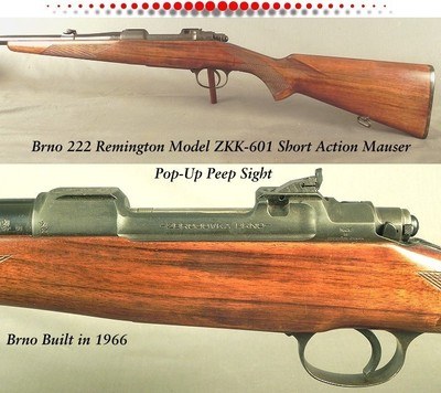 BRNO 222 REM. MODEL ZKK-601 - MAUSER SHORT ACTION with DOUBLE SQUARE BRIDGE - POP-UP PEEP SIGHT in REAR BRIDGE - CONTROL ROUND FEED - ALL ORIGINAL