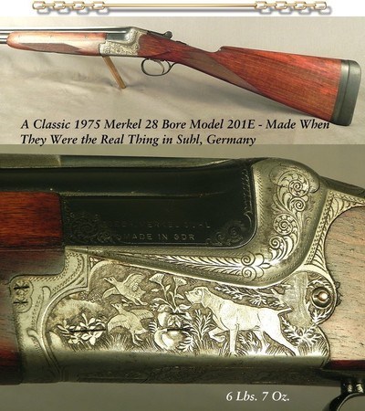 MERKEL 28 BORE - 1975 CLASSIC SUHL - MADE WHEN it WAS the REAL THING - ALSO HAVE a 20 & 16 NEARLY IDENTICAL - MODEL 201E - SINGLE SELECTIVE TRIGGER - Image 1 of 5
