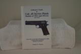 Collector's Guide to Colt .45 Service Pistols models of 1911 and 1911A1, Third edition, by Charles W. Clawson. - 1 of 1