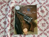 A Study of the COLT Single Action Army RevolverThirty Year Anniversary Edition“Signed”