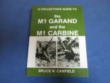 A Collector's Guide To The M1 Garand And The M1 Carbine - 1 of 1