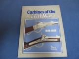 Carbines Of The Civil War, 1861-1865 - 1 of 1