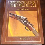 Winchester's Finest: The Model 21 Hardcover by Ned Schwing - April 1, 1991 - 1 of 6