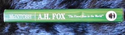 A.H. Fox - The Finest Gun In The World by Michael McIntosh - Image 2 of 8