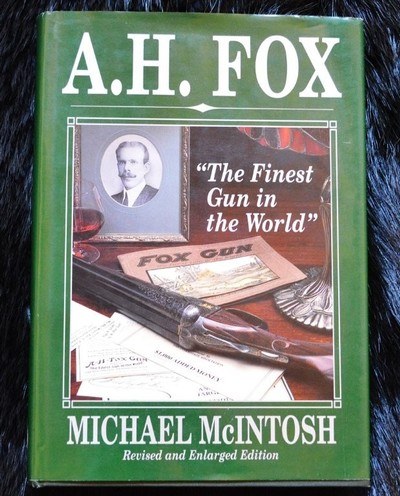A.H. Fox - The Finest Gun In The World by Michael McIntosh - Image 1 of 8