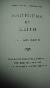 Shotguns by Keith, Privately Printed for Members of the Firearms Classics Library, Leather bound, collector condition - 3 of 6