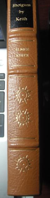 Shotguns by Keith, Privately Printed for Members of the Firearms Classics Library, Leather bound, collector condition - 2 of 6