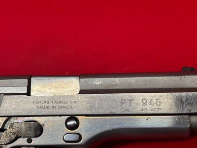 Taurus PT 945 45 ACP 4" DA/SA - Image 8 of 9