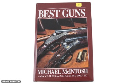 Best Guns - Michael McIntosh - Author of A.H. Fox and Shotguns and Shooting