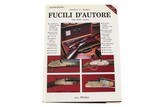 Fucili D'Autore, Armi Da Caccia E Da Collezione, by Marco E. Nobili, 2nd Edition - 1 of 1