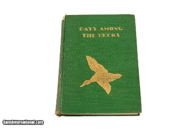 Hazelton, W. C. (1938). Days Among The Ducks - 1st Edition